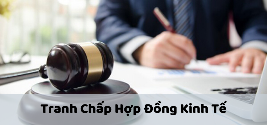 Tranh chấp Hợp đồng kinh tế về chậm thực hiện nghĩa vụ thanh toán